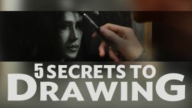 5 SECRETS TO DRAWING Fundamental Principles and Techniques of Classical Drawing