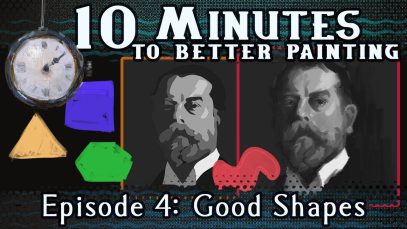 Good Shapes 10 Minutes To Better Painting Episode 4