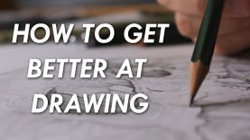 How to get BETTER at DRAWING 6 things you NEED to know