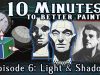 Light and Shadow 10 Minutes To Better Painting Episode 6