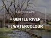 How to Paint a Gently Flowing River in Watercolour