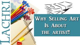 Reality of selling art It39s about the artist Tips w Lachri