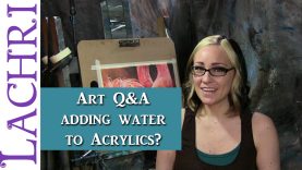 Art Q amp A is it ok to add water to acrylic paint w Lachri