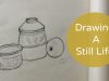 Draw A Still Life In 5 Steps