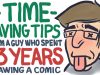 4 Time Saving Tips from a guy who spent 13 YEARS drawing a comic