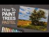 How to Paint a Tree with Pastels