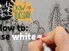 How to use white ink