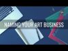 Naming Your Art Business