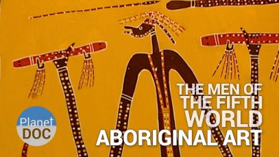 Aboriginal Art. The Men of Fifth World Tribes Planet Doc Full Documentary