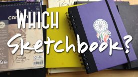 How to Choose a Sketchbook Which Sketchbook to BuyBest for Markers Mixed Media and Watercolors
