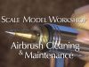 Airbrush Cleaning and Maintenance