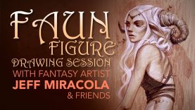 Faun Figure Drawing Session with Fantasy Artist Jeff Miracola and Friends
