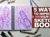 FIVE LEGIT WAYS TO IMPROVE YOUR SKETCHBOOK drawingwiffwaffles