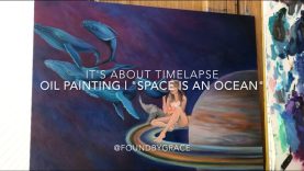 It39s About Timelapse WIP Oil Painting quotSpace Is An Oceanquot