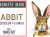 Rabbit Five Minute Mini Watercolor Tutorial