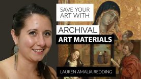 SAVE YOUR ART WITH ARCHIVAL ART MATERIALS