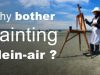 Why bother painting plein air Do you really want to paint outdoors