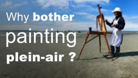 Why bother painting plein air Do you really want to paint outdoors