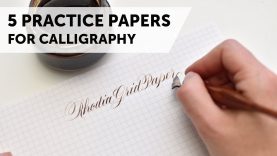 5 Great Papers for Calligraphy Practice