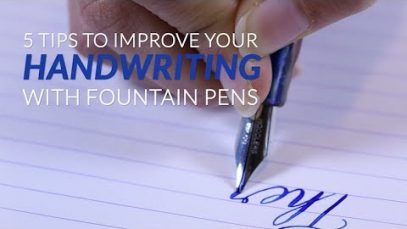 5 Tips to Improve Your Handwriting with Fountain Pens