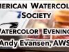 AMERICAN WATERCOLOR SOCIETY Painting Demo Andy Evansen AWS