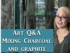 Art QampA Mixing Graphite and Charcoal artist tips w Lachri