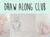 Draw Along Club REAL TIME figure drawing practice