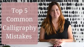 Top 5 Common Calligraphy Mistakes