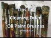 Cleaning Oil Brushes NO SOLVENTS