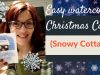 Easy Watercolor Christmas Xmas Card Tutorial Snowy Cottage