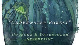 Gouache amp Watercolor SPEEDPAINT quotUnderwater Forestquot