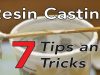 Resin Casting Tips Tricks Tools and Hacks for your molding projects