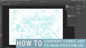 HOW TO CONVERT COMIC ART TO NON PHOTO BLUE FOR INKING