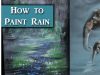 How to paint rain and fog Acrylic painting tips and techniques w Lachri