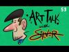 Art Talk 53 Stephen Silver Building Your Freelance Career