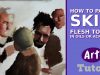 How to Paint Skin Flesh Tones in Oils or Acrylics