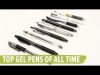 Top Gel Pens of All Time