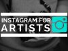 How to Instagram For Artists