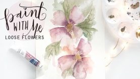 PAINT WITH ME Loose Flowers in Watercolor Watercolour Painting Tutorial