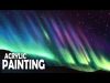 How to Paint a Northern Lights Night Sky Acrylic Painting