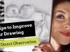 10 Tips to Improve Your Drawing from Direct Observation Using