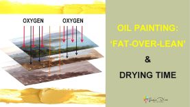 FAT OVER LEAN RULE in Oil Painting amp Drying Time