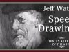 Jeffrey Watts Speed Drawing