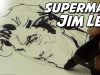 Jim Lee drawing Superman