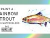 Rainbow Trout Bonus Watercolor Tutorial with Sarah Cray