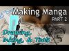 How to Make Manga PART 2 Drawing Inking Toning amp
