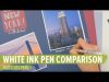 White Ink Pen Comparison Part 1 Gel Pens
