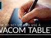 How to Set Up and Use a Wacom Tablet