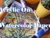Can you use acrylic paint on watercolor paper Cheap
