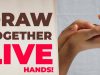 Draw Together Live Hands